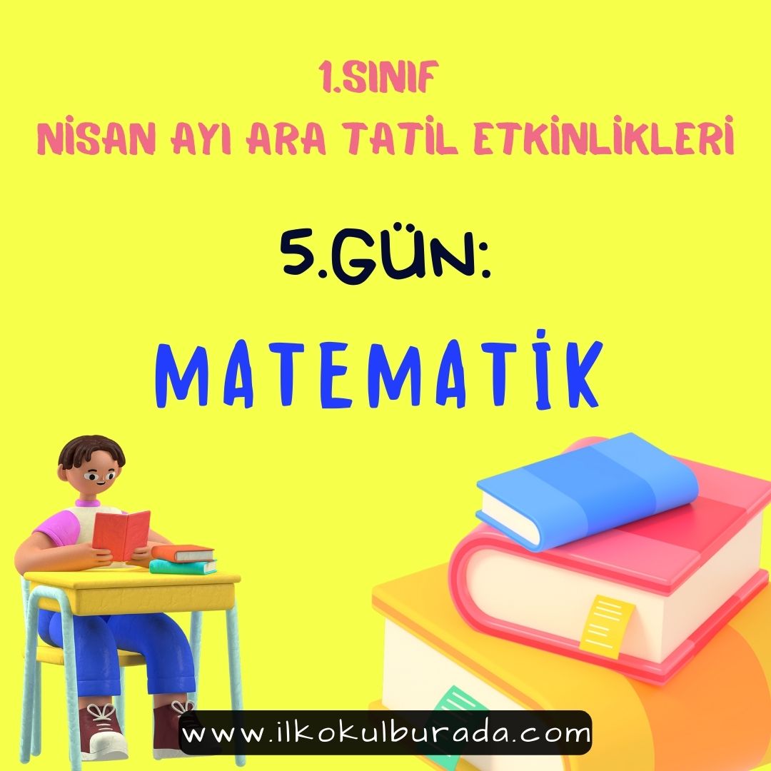 1.Sınıf Ara Tatil Matematik Değerlendirme Sınavı –5.Gün