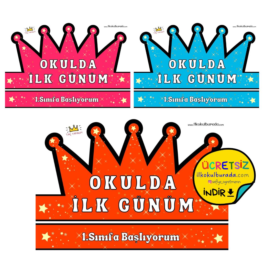 Okulda İlk Günüm Taçları- Okuluna Hoş Geldin Etkinliği
