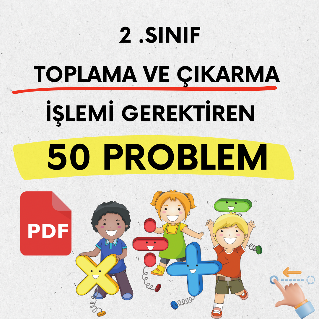 2. Sınıf Karışık Problemler (Toplama ve Çıkarma İşlemi Gerektiren)