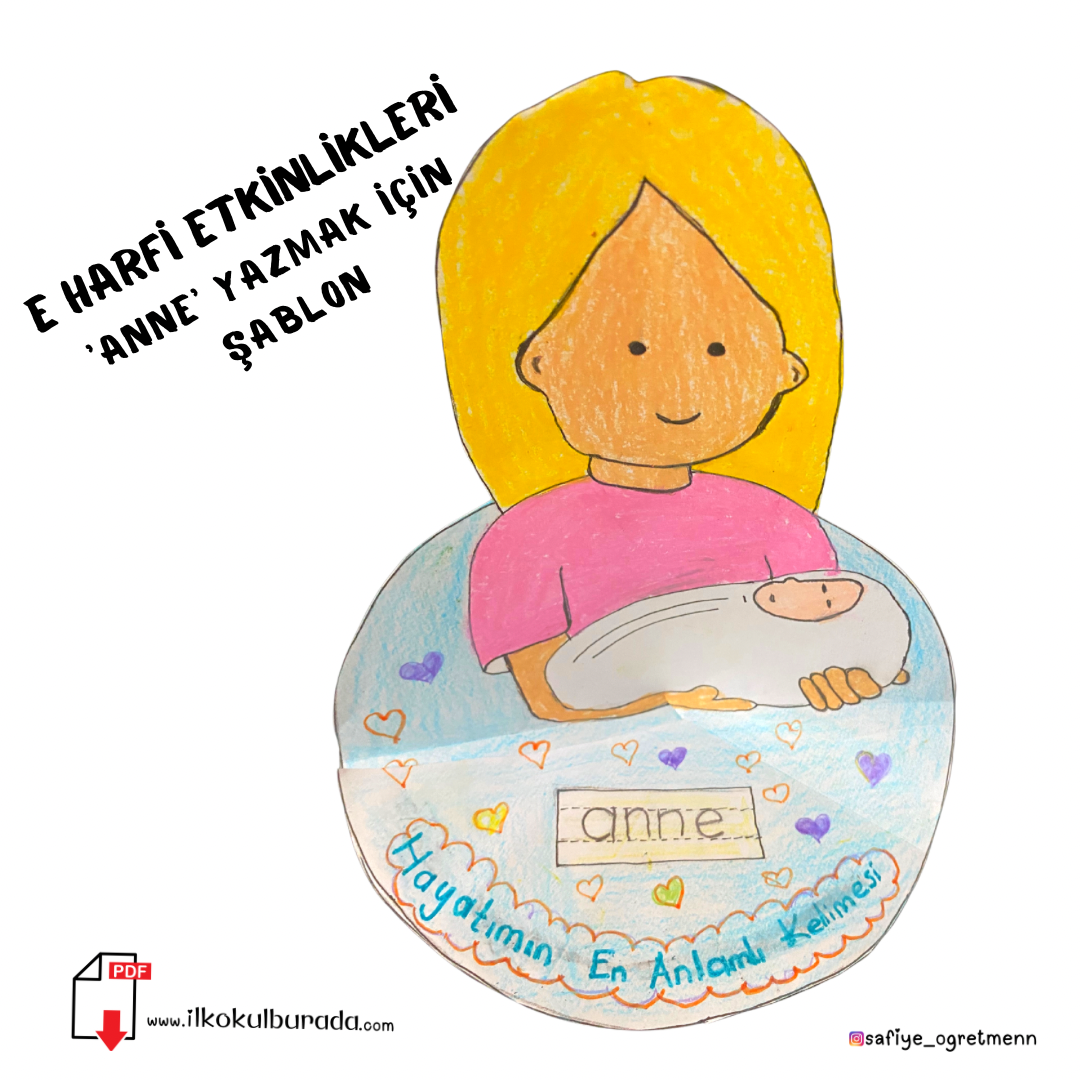1. Sınıf - E Sesi Anne Yazmak İçin Etkinlikler (Yeni müfredat)