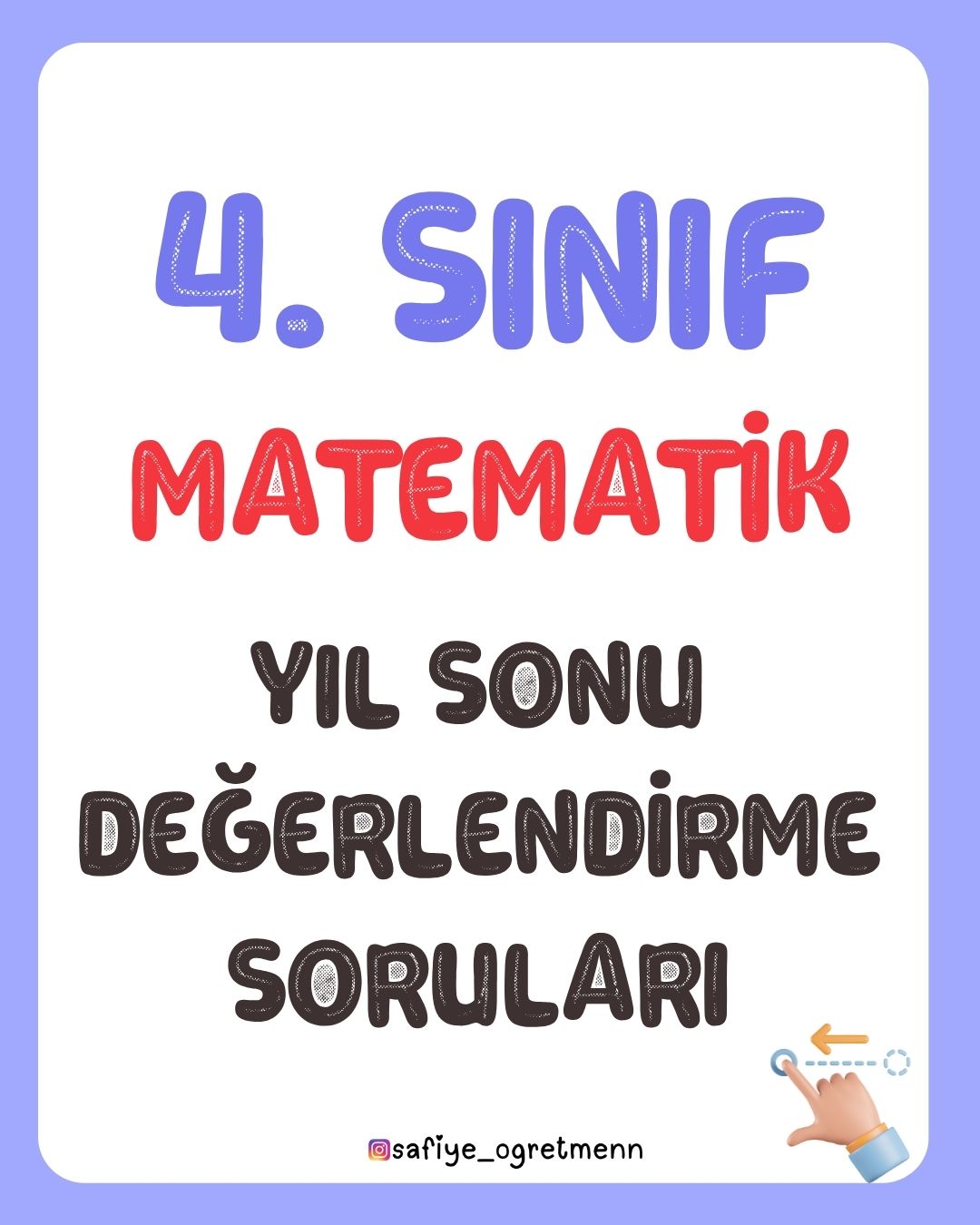 4. Sınıf Matematik - Yıl Sonu Genel Değerlendirme Soruları